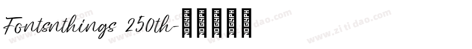 Fontsnthings 250th字体转换